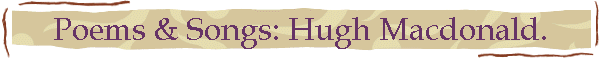 Poems & Songs: Hugh Macdonald.
