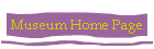 Museum Home Page